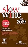 Slow Wine 2019 English Version A Year In The Life Of Slow Wine English Edition