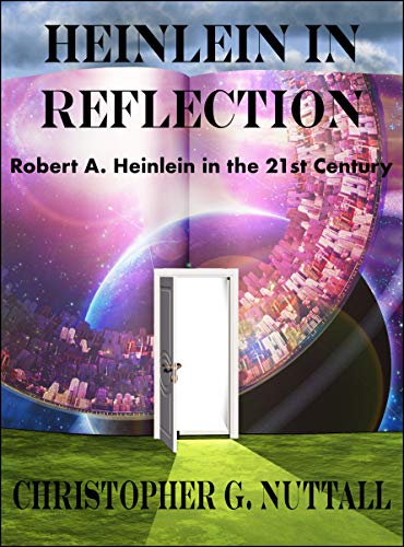 Heinlein in Reflection: Robert A. Heinlein in the 21st Century book cover