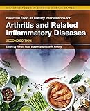 Bioactive Food As Dietary Interventions For Arthritis And Related Inflammatory Diseases English Edition