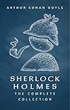 Sherlock Holmes The Complete Collection Including All 9 Books In Sherlock Holmes Series English Edition