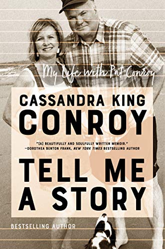 Tell Me a Story: My Life with Pat Conroy book cover