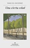 Una cierta edad (NARRATIVAS HISPÁNICAS nº 620) (Spanish Edition)