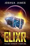 Elixr: The Lost Starship (Book 1)