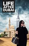 Life After Dubai English Edition