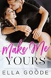 Make Me Yours