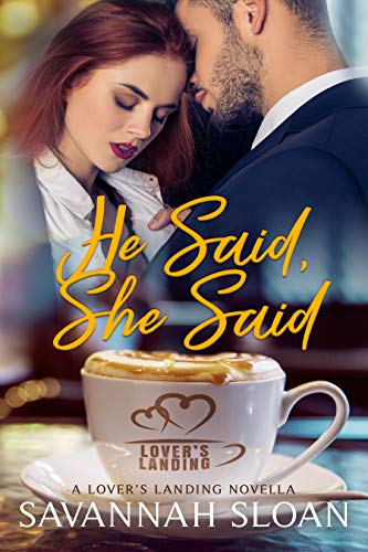 He Said, She Said (By: Savannah Sloan) cover