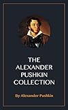 The Alexander Pushkin Collection English Edition