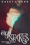 High Stakes The High Stakes Saga Book 1