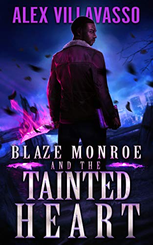 Blaze Monroe and the Tainted Heart book cover
