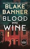 Blood Into Wine (Dead Cold Mystery #15)