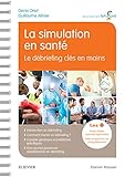La Simulation En Sant%C3%A9   Le D%C3%A9briefing Cl%C3%A9s En Mains