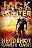 Headshot Cia Assassin Jack Hunter Book 1