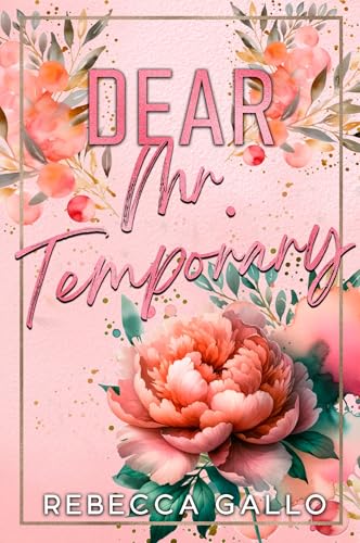Dear Mr. Temporary (By: Rebecca Gallo) cover