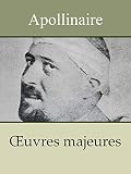 Apollinaire 13 Oeuvres Alcools Calligrammes Le Bestiaire Les Onze Mille Verges Lenchanteur Pourrissant Lhrsiarque Et Cie Les Exploits Dun Jeune Don Juan Le Pote Assassin Annot