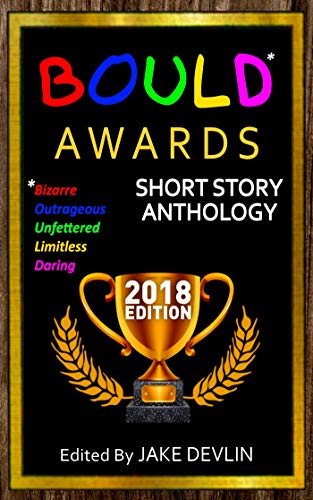BOULD* Awards 2018 Short Story Anthology cover