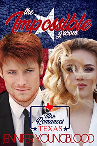 The Impossible Groom (By: Jennifer Youngblood) cover