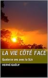 La Vie Ct Face Quatorze Ans Avec La Sla