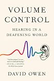 Volume Control Hearing In A Deafening World English Edition