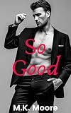 So Good (Turn Me On Book 1)