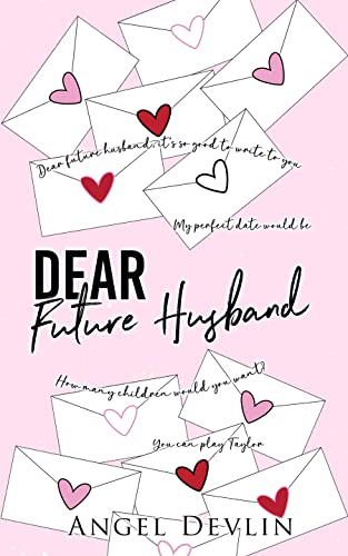 Dear Future Husband (By: Angel Devlin) cover