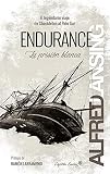Endurance La Prisin Blanca El Legendario Viaje De Shackleton Al Polo Sur Ensayo Spanish Edition