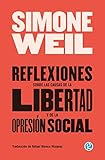 Reflexiones Sobre Las Causas De La Libertad Y De La Opresin Social Spanish Edition