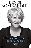 Une Vie Sans Peur Et Sans Regret