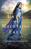 Until The Mountains Fall Cities Of Refuge Book 3