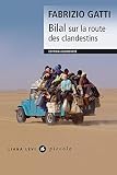 Bilal Sur La Route Des Clandestins Piccolo T 74