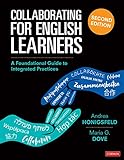 Collaborating For English Learners A Foundational Guide To Integrated Practices English Edition