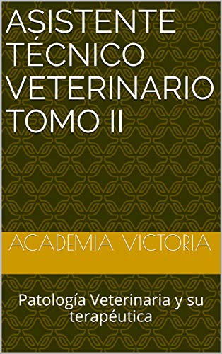 Asistente Técnico Veterinario Tomo II