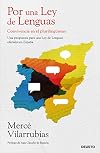 Por una Ley de Lenguas: Convivencia en el plurilingüismo (Deusto) (Spanish Edition)