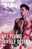 Une Plume Dans Le D%C3%A9sert   Tome 1