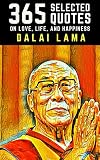 Dalai Lama 365 Selected Quotes On Love Life And Happiness