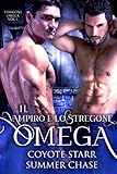 Il Vampiro E Lo Stregone Omega Stregoni Omega Vol 1 Italian Edition