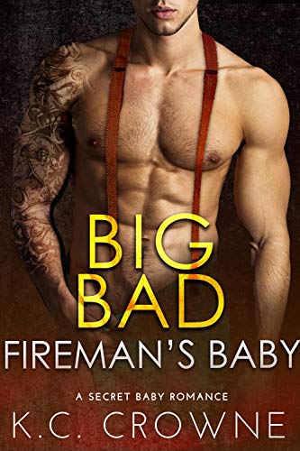 Big Bad Fireman's Baby / His for One Night book cover