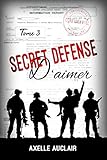 Secret D%C3%A9fense D'aimer   Tome 3