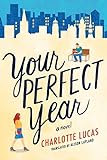 Your Perfect Year A Novel