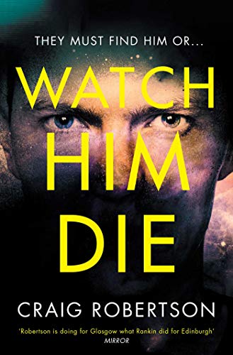 Watch Him Die book cover