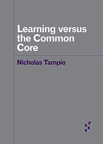 Learning versus the Common Core (By: Nicholas Tampio) cover