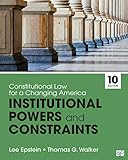 Constitutional Law For A Changing America Institutional Powers And Constraints