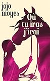 O%C3%B9 Tu Iras J'irai (milady Feel Good Books)