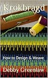 Krokbragd How To Design Weave English Edition
