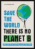 Save The World There Is No Planet B Things You Can Do Right Now To Save Our Planet English Edition