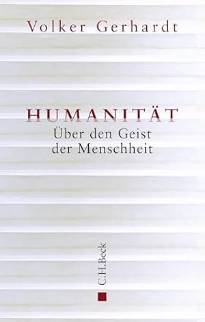 „Humanität“ von Volker Gerhardt