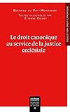 Le Droit Canonique Au Service De La Justice Eccl%C3%A9siale