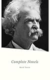 Mark Twain The Complete Novels English Edition