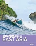 The Stormrider Surf Guide East Asia Surfing In Japan South Korea Taiwan China Hong Kong Philippines Vietnam Malaysia And The Maluku Islands Stormrider Surfing Guides English Edition