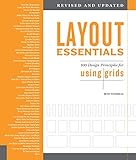 Layout Essentials Revised And Updated100 Design Principles For Using Grids English Edition