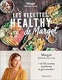 Les Recettes Healthy De Margot